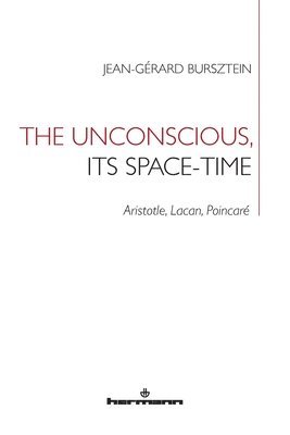 The Unconscious, its Space-Time 1