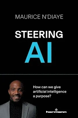 Maurice N'Diaye - Steering AI, Häftad. Tillgänglighet: Lägg i varukorg