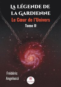 bokomslag La legende de la Gardienne - Tome II