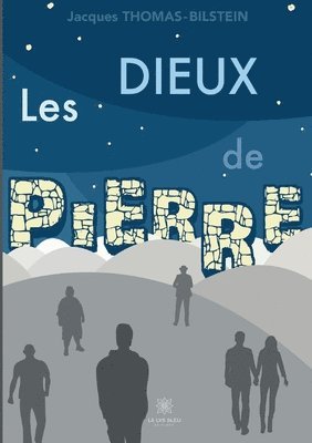 Dieux de pierre 1