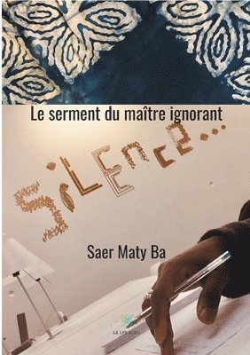 bokomslag Le serment du maître ignorant