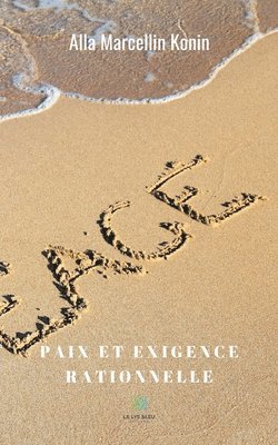 Paix et exigence rationnelle 1