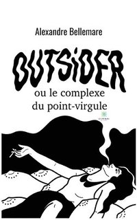 bokomslag Outsider ou le complexe du point-virgule