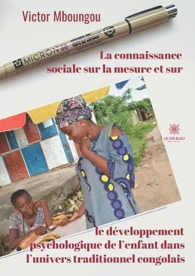 bokomslag connaissance sociale sur la mesure et sur le développement psychologique de l'enfant dans l'univers traditionnel congolais