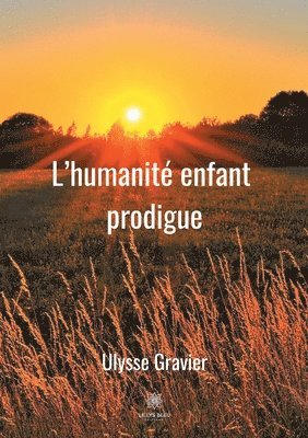 bokomslag L'humanit enfant prodigue