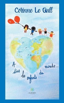 bokomslag À tous les enfants du monde...