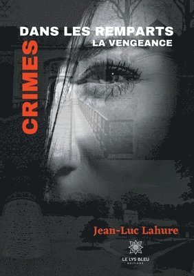 Crimes dans les remparts 1