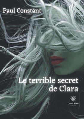 Le terrible secret de Clara 1
