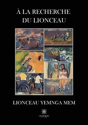 bokomslag  la recherche du lionceau