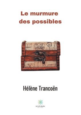 Le bruissement des possibles 1