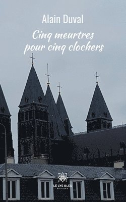 Cinq meurtres pour cinq clochers 1