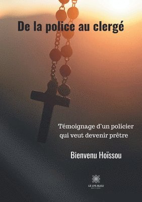 De la police au clerge 1