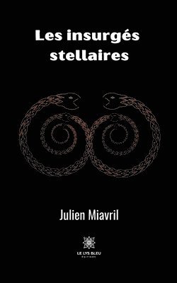 Les insurges stellaires 1