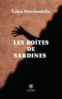 bokomslag Les boites de sardines