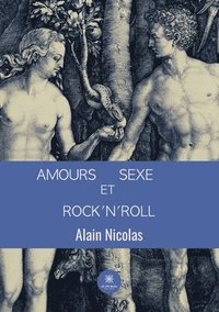 bokomslag Amours, sexe et rock'n'roll
