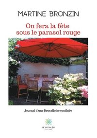 bokomslag On fera la fete sous le parasol rouge