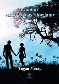 bokomslag L'amour selon Tobias Finegann