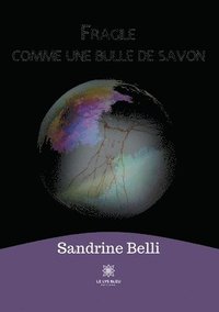 bokomslag Fragile comme une bulle de savon