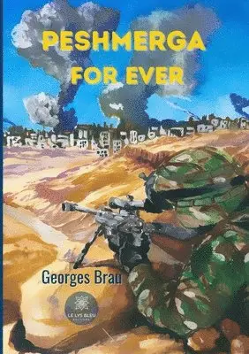 Brau-G - Peshmerga for ever, Häftad. Tillgänglighet: Lägg i varukorg