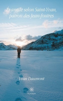 Evangile selon Saint-Yvan, patron des Jean-foutres 1