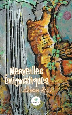 Merveilles nigmatiques 1