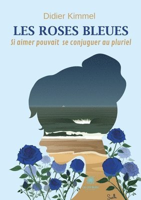 bokomslag Les roses bleues