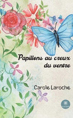 Papillons au creux du ventre 1