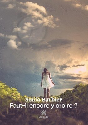 Faut-il encore y croire ? 1