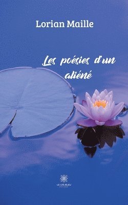 Les poesies d'un aliene 1