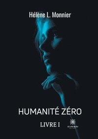 bokomslag Humanite zero