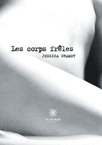 bokomslag Les corps frêles
