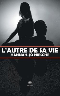 L'autre de sa vie 1