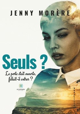 Seuls ? 1