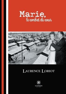 bokomslag Marie, le combat du coeur