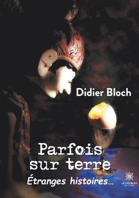 bokomslag Parfois sur terre - Étranges histoires...