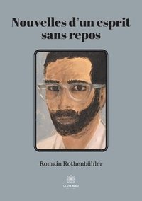 bokomslag Nouvelles d'un esprit sans repos