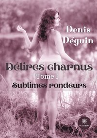 bokomslag Delires charnus