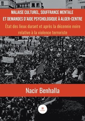 bokomslag Malaise culturel, souffrance mentale et demandes d'aide psychologique à Alger-Centre