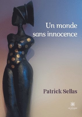 bokomslag Un monde sans innocence