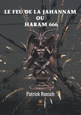 Le feu de la jahannam ou Haram 666 1