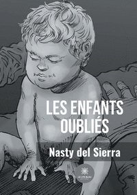 bokomslag Les enfants oubliés
