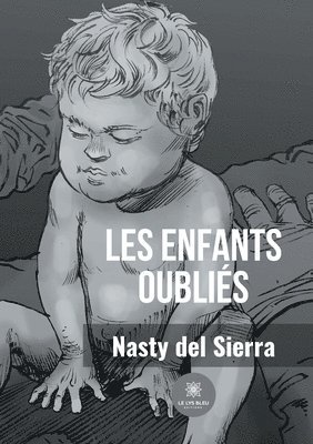 Les enfants oubliés 1