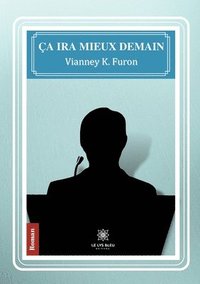 bokomslag Ça ira mieux demain