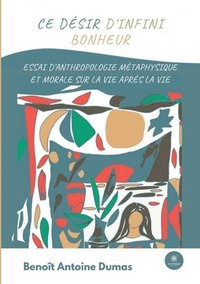 bokomslag Ce désir d'infini bonheur