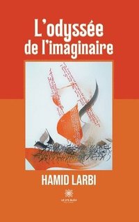 bokomslag L'odyssée de l'imaginaire