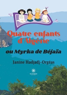 bokomslag Quatre enfants d'Algérie