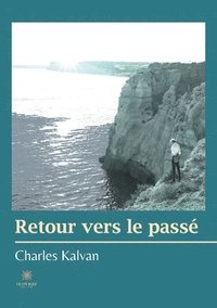 bokomslag Retour vers le passe