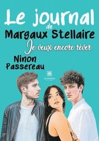 bokomslag Le journal de Margaux Stellaire