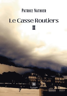 Le Casse Routiers II 1