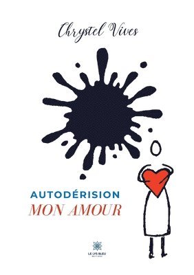 Autoderision mon amour 1